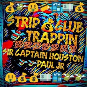 $trip Club Trappin' (feat. Paul Jr) (Explicit)