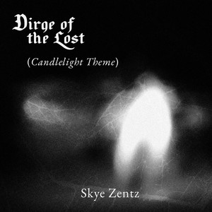 Dirge of the Lost (Candlelight Theme)