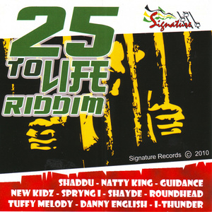 25 to Life Riddim