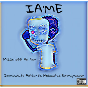 Ia’me (Immaculate Authentic Melanated Entrepreneur) [Explicit]