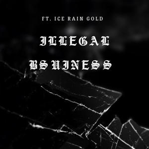 Ilegal business (Explicit)