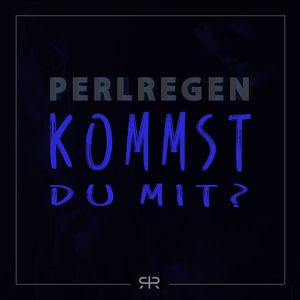 Kommst du mit