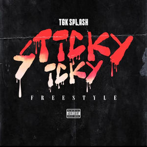 Sticky Icky Freestyle (Explicit)
