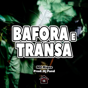 BAFORA E TRANSA (Explicit)