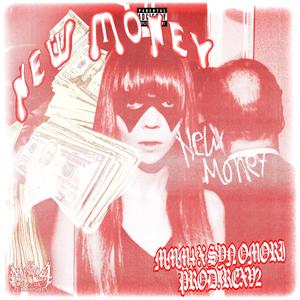 New Money . (Explicit)