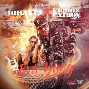 4 eva yung (feat. Johnny5) (Explicit)