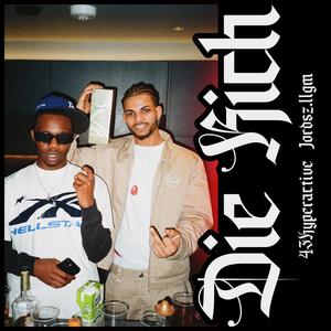 DIE RICH (feat. JORDSZLLGM) (Explicit)