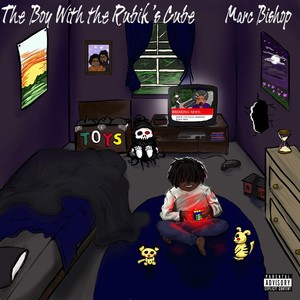 The Boy with the Rubik's Cube (Explicit)