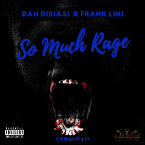 So Much Rage (Explicit)