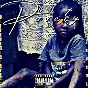 Poverty Freestyle (feat. Different Streetz) (Explicit)