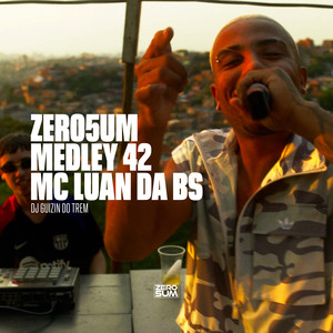 ZERO5UM MEDLEY 42 (Explicit)