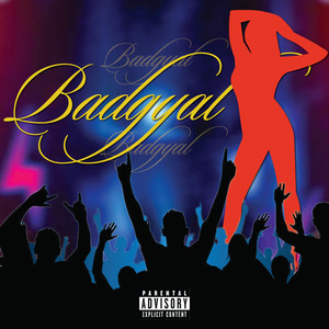 Badgyal (Explicit)