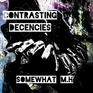 Contrasting Decencies (Explicit)