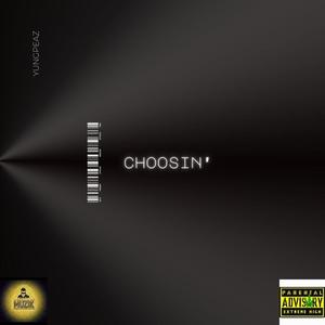 Choosin' (Explicit)