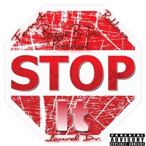 Stop It (Explicit)