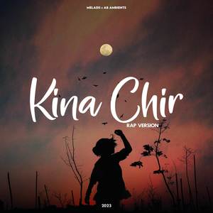 Kina Chir (Rap Version)
