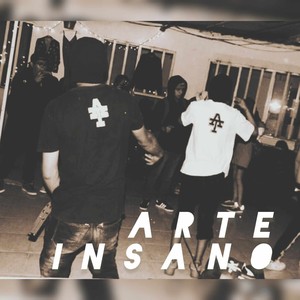 Arte Insano (Explicit)