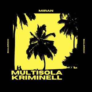 Multisola-Kriminell (Explicit)