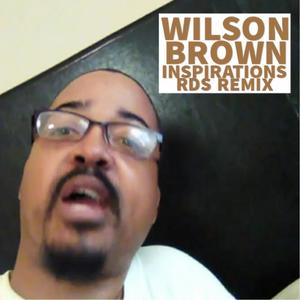 Wilson Brown (Self Titled) (Remix) [Explicit]