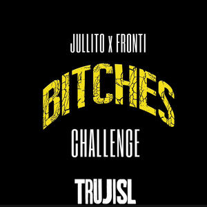 *****es Challenge (feat. Juliito & Fronti) (Explicit)