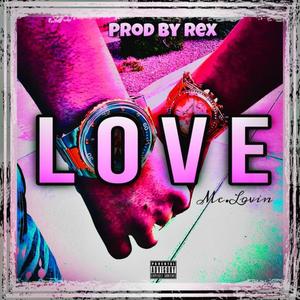 L.O.V.E. (feat. Mc.Lovin) [Explicit]