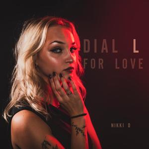 Nikki D - Dial L For Love