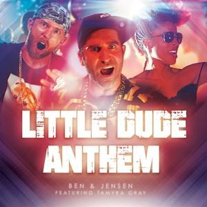 Little Dude Anthem (feat. Tamyra Gray) [Explicit]