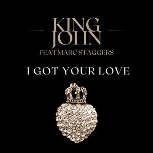 I Got Your Love (feat. Marc Staggers)