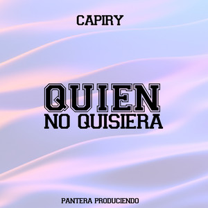 Quien No Quisiera