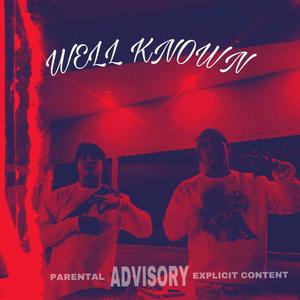 WELL KNOWN (feat. AWOL) [Explicit]