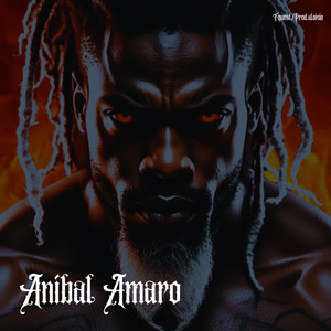 Aníbal Amaro (Explicit)