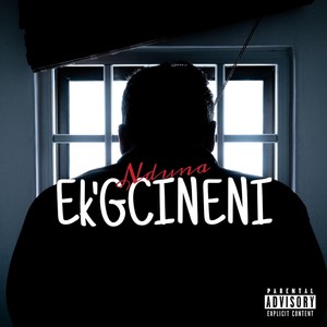 Ek'Gcineni (Explicit)