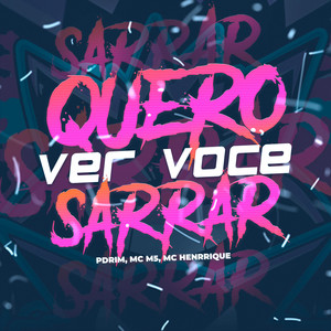 Quero Ver Você Sarrar (Explicit)
