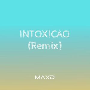 Intoxicao (Remix|Explicit)