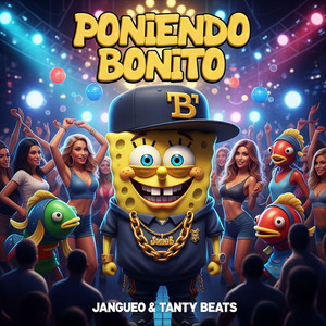 PONIENDO BONITO