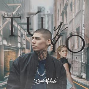Entre Tu y Yo (Explicit)