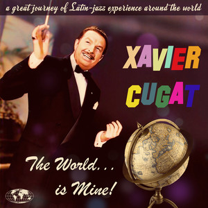 The World is Mine. A Latin-Jazz Journey Around the World