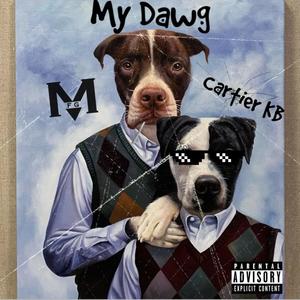 My Dawg (Explicit)