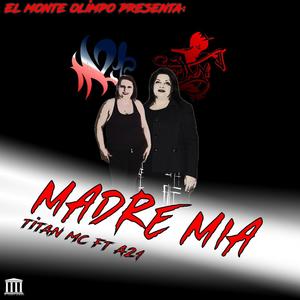 Madre Mia (feat. A21)