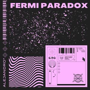 FERMI PARADOX (feat. Knot) [Explicit]