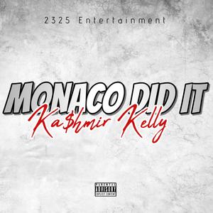 Monaco Did It (Explicit)