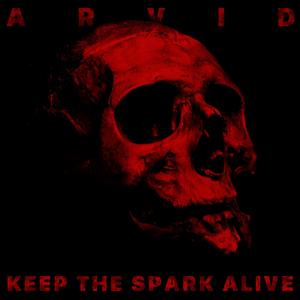 KEEP THE SPARK ALIVE