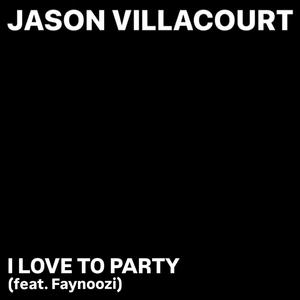 I Love To Party (feat. Faynoozi)