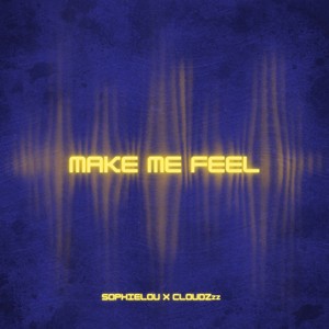 Make Me Feel