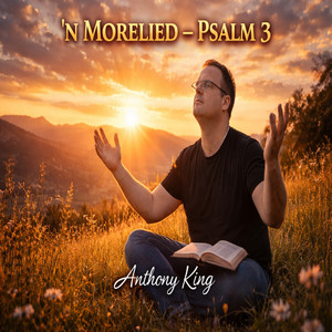 'n Morelied - Psalm 3