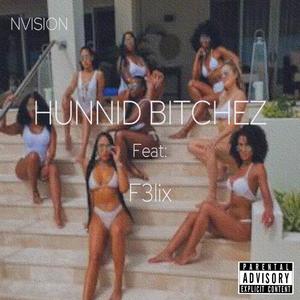 Hunnid *****ez (feat. F3lix) (Explicit)