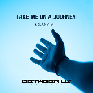 Take Me On A Journey (Original Mix)