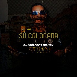 Só Colocada (Explicit)