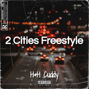 2 Cities Freestyle (Explicit)