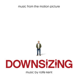 Downsizing (Music from the Motion Picture)